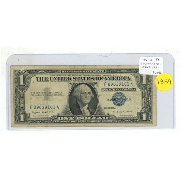 U.S. 1957A $1 Silver Certificate. At one time, you could into a U.S. bank and demand a Silver Dollar