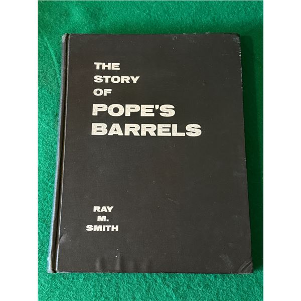 The Story of Pope’s Barrels Hardcover Reference Book