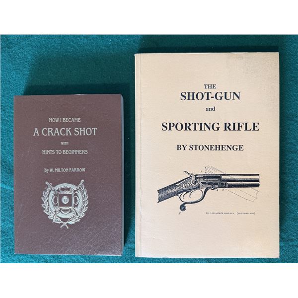 How I Became a Crack Shot & The Shot-Gun and Sporting Rifle Books