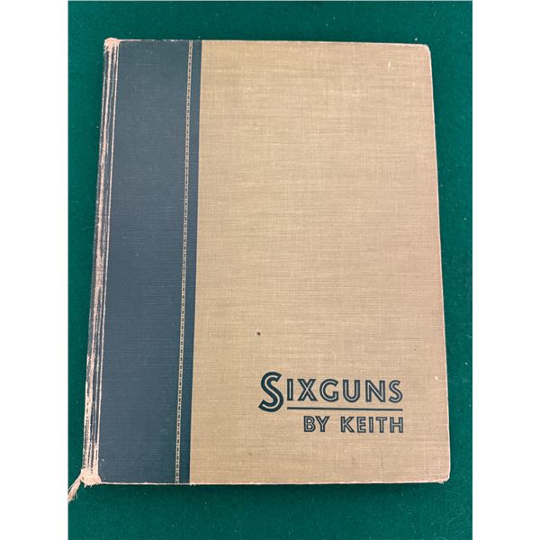 Sixguns By Keith 1955 Hardcover - Elmer Keith