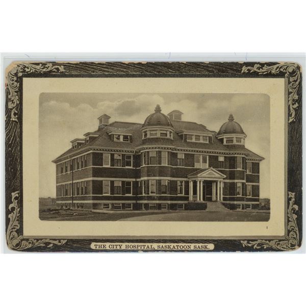 1911 Post Card – “The City Hospital, Saskatoon Sask.”  Posted.