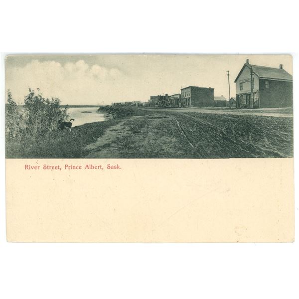 1906 Post Card – “River Street, Prince Albert, Sask.”  Posted.