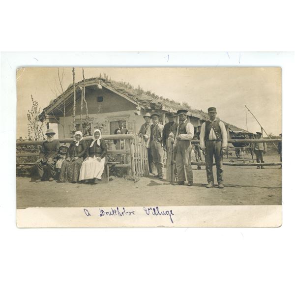 1906 Post Card – “A Doukhobour Village”.  Postmarked Yorkton, Sask.