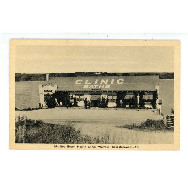 Vintage Postcard – “Manitou Beach Health Clinic.  Watrous, Saskatchewan.”