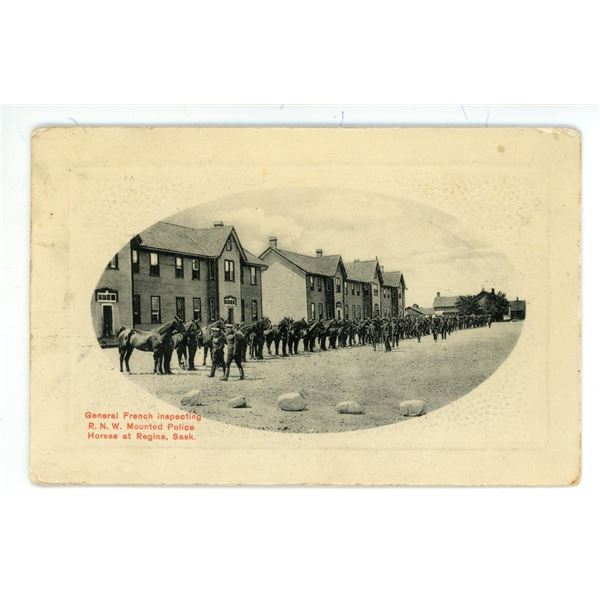 1911 Post Card – “General French inspecting R.N.W. Mounted Police Horses at Regina
