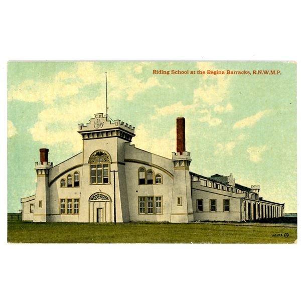 1918 Post Card – “Riding School at the Regina Barracks, R.N.W.M.P.” Sask.