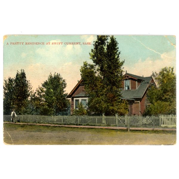 1910 Post Card – “A Pretty Residence at Swift Current, Sask.”