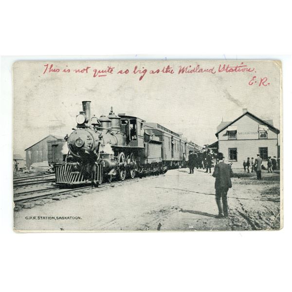 1907 Postcard – “C.P.R. Station, Saskatoon.”  Sask.  Posted.