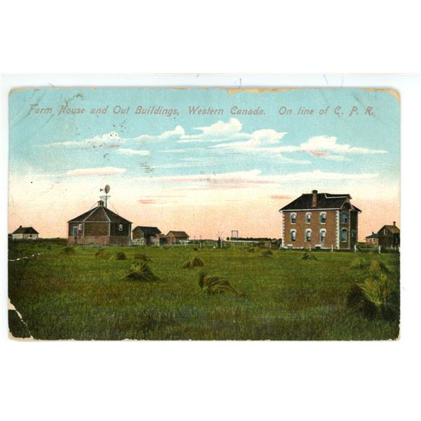 1913 Post Card – “Farm House and Out Buildings, Western Canda.  On line of C.P.R.[