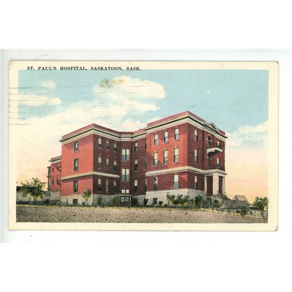 1922 Post Card – “St. Paul’s Hospital, Saskatoon, Sask.”  Posted