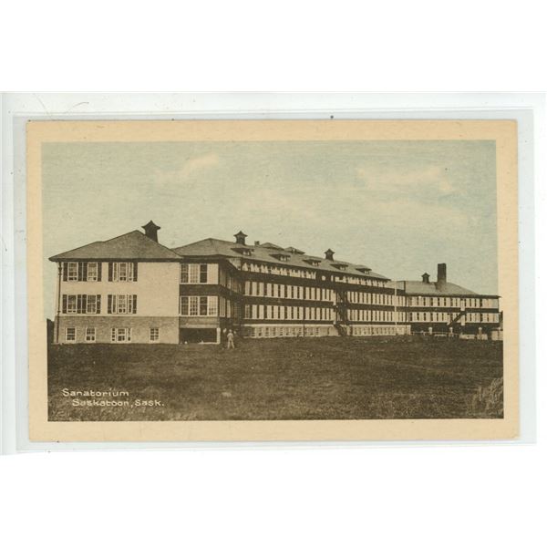 Vintage Post Card – “Sanatorium.  Saskatoon, Sask.”   (Tuberculosis Sanit