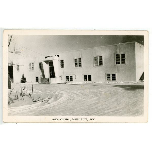Vintage RPPC – “Union Hospital, Carrot River, Sask.”