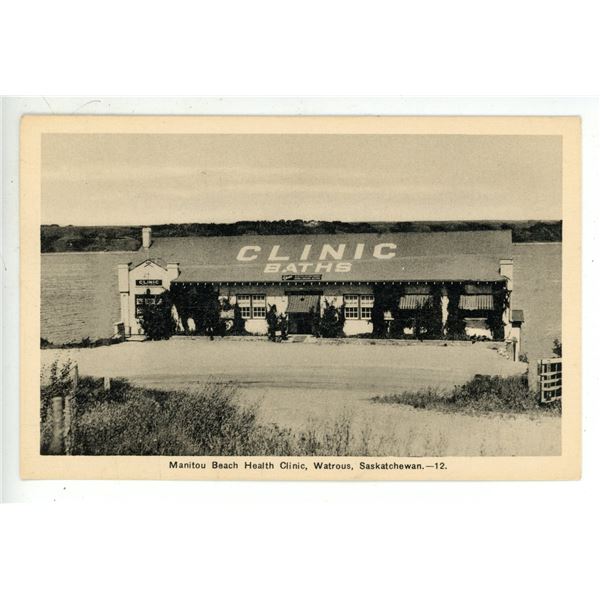 Vintage Post Card – “Manitou Beach Health Clinic, Watrous, Saskatchewan.”