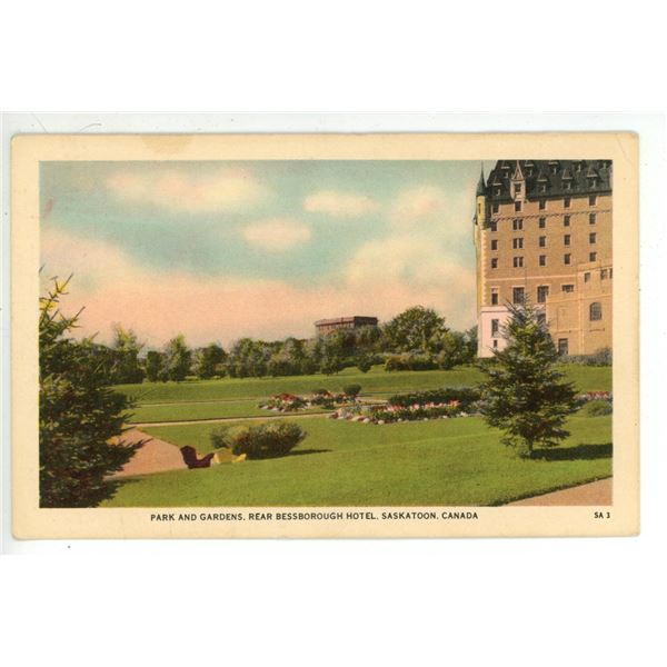 Vintage Post Card – “Park and Gardens, Rear Bessborough Hotel.  Saskatoon, Canada[