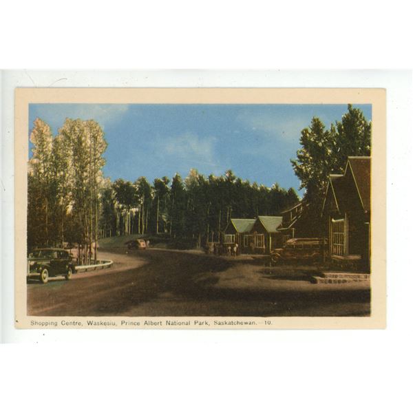 Vintage Post Card – “Shopping Centre, Waskesiu, Prince Albert National Park, Saska