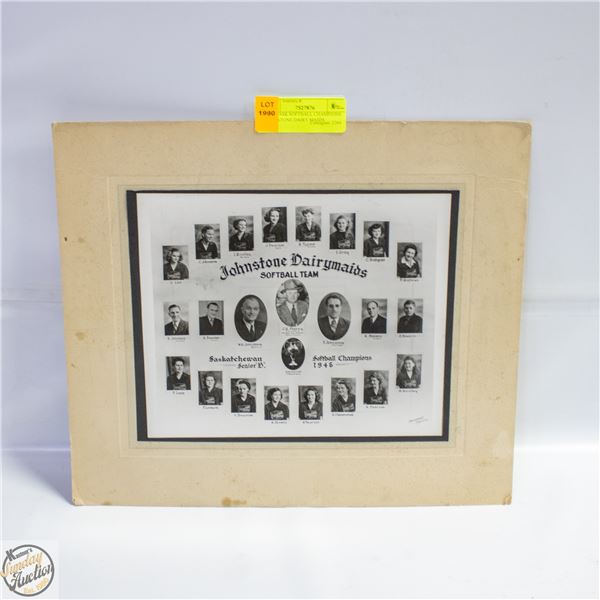 1946 SASK SOFTBALL CHAMPIONS JOHNSTONE DAIRY MAIDS