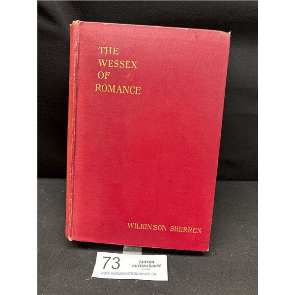 1902 1st Edition Book "The Wessex of Romance"