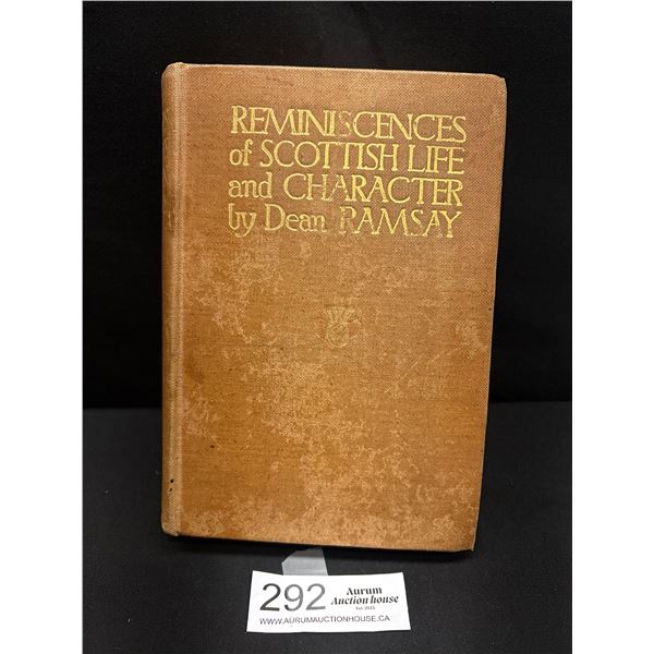 Early 1900s Book on "Scottish Life + Character" By Dean Ramsay