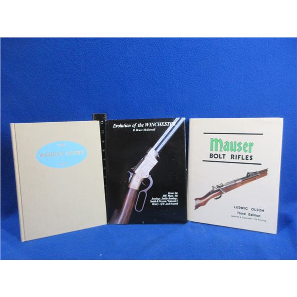 3 Books - Mauser Bolt Rifles, The Webley Story, Evolution of the Winchester