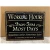 Image 1 : Metal Working Hours Sign