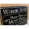 Image 3 : Metal Working Hours Sign