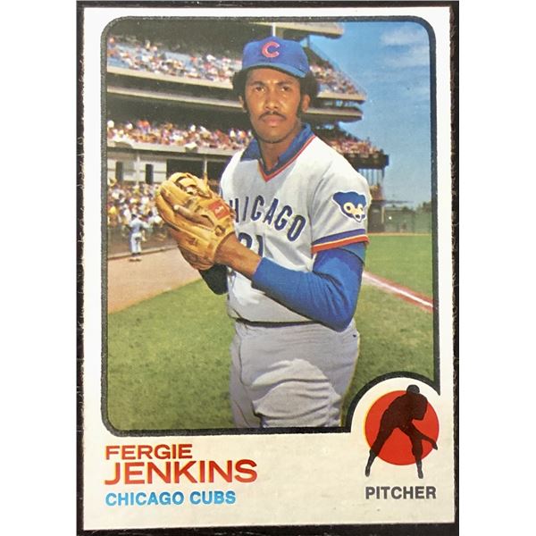 1973 TOPPS FERGIE JENKINS (HOF)