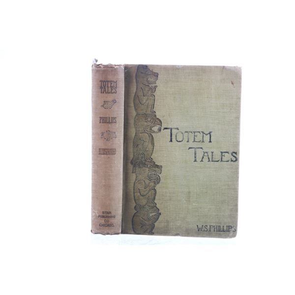 Totem Tales Indian Stories Indian Told, Phillips