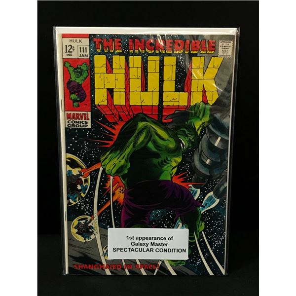 THE INCREDIBLE HULK #111 1ST APP GALAXY MASTER - MARVEL COMICS