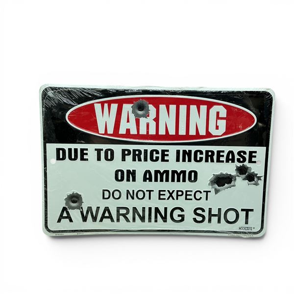 'Warning Shot' Tin Sign, 12" X 8", New