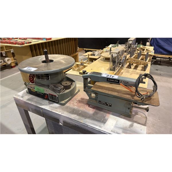 DELTA OSCILLATING SPINDLE SANDER (NEEDS CAPACITOR) AND DELTA 15" SCROLL SAW