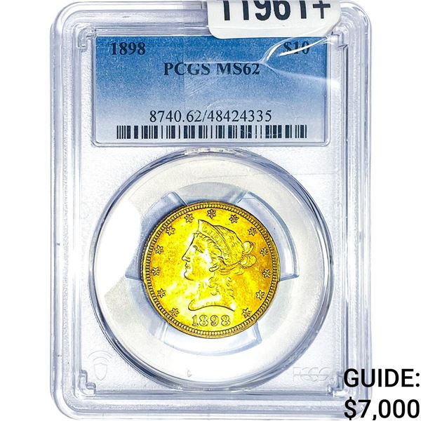 1898 $10 Gold Eagle PCGS MS62