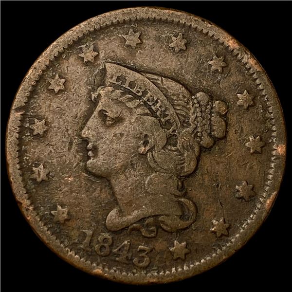 1843 Braided Hair Large Cent NEARLY  UNCIRCULATED