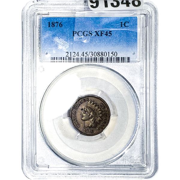 1876 Indian Head Cent PCGS XF45