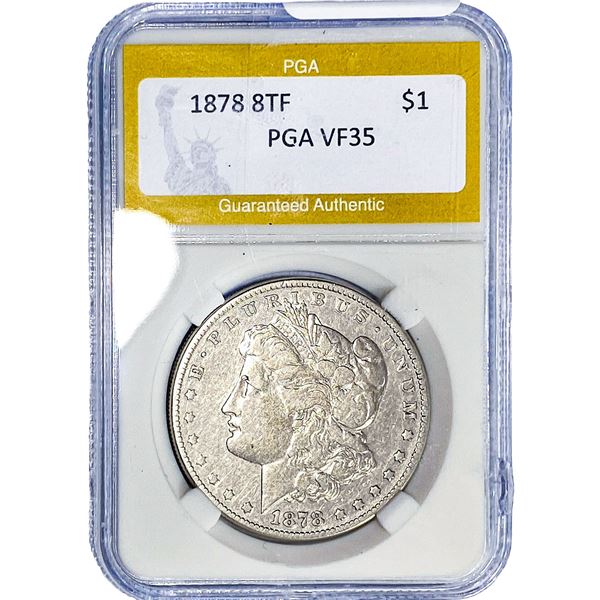 1878 8TF Morgan Silver Dollar PGA VF35