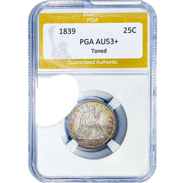 1839 Seated Liberty Quarter PGA AU53+ Toned
