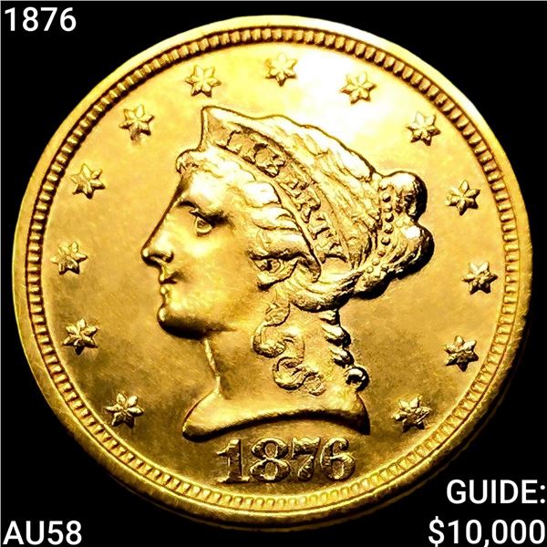 1876 $2.50 Gold Quarter Eagle CHOICE AU