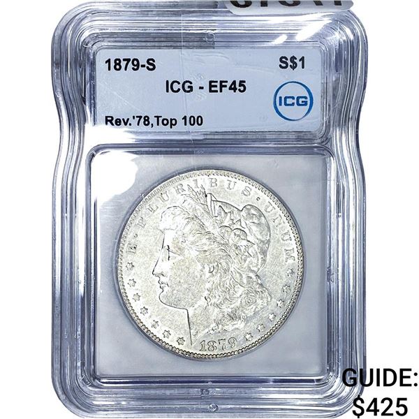 1879-S REV 78 Morgan Silver Dollar ICG EF45