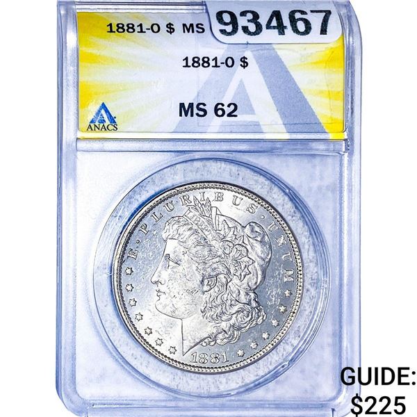 1881-O Morgan Silver Dollar ANACS MS62