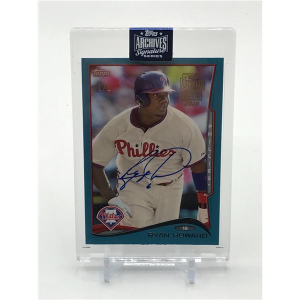 2014 TOPPS ARCHIVE SIGNATURE SERIES RYAN HOWARD SIGNED TRADING CARD 1/1