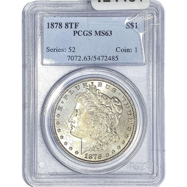 1878 8TF Morgan Silver Dollar PCGS MS63