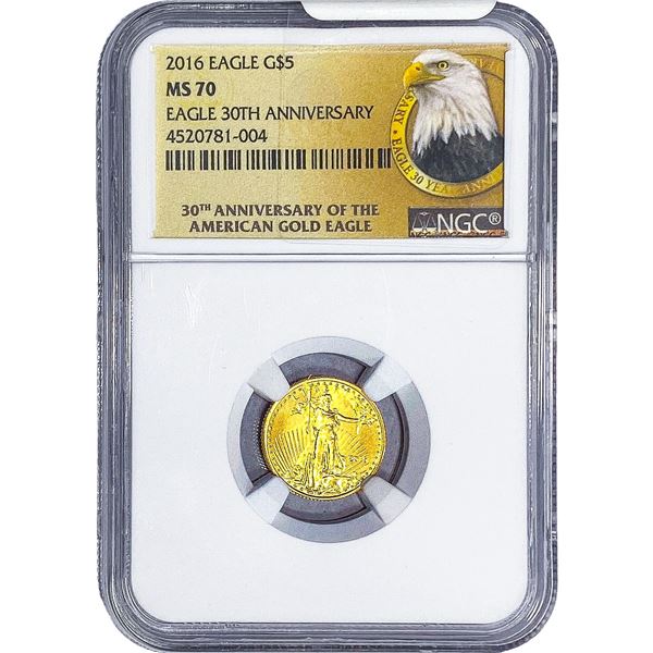 2016 1/10oz $5 Gold Eagle NGC MS70 30th Anniver.
