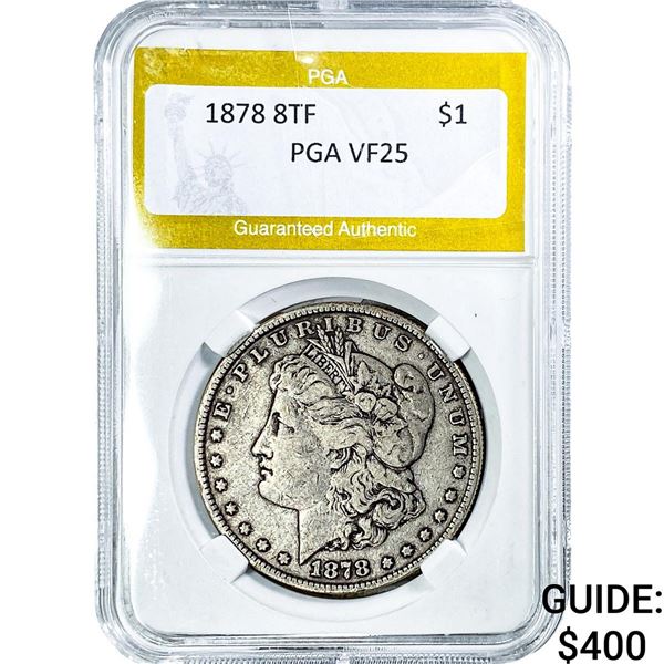 1878 8TF Morgan Silver Dollar PGA VF25