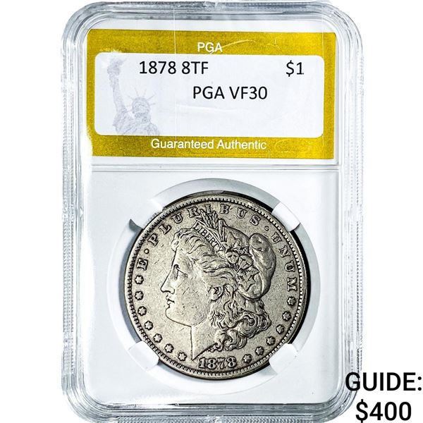 1878 8TF Morgan Silver Dollar PGA VF30