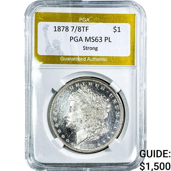 1878 7/8TF Morgan Silver Dollar PGA MS63 PL Strong