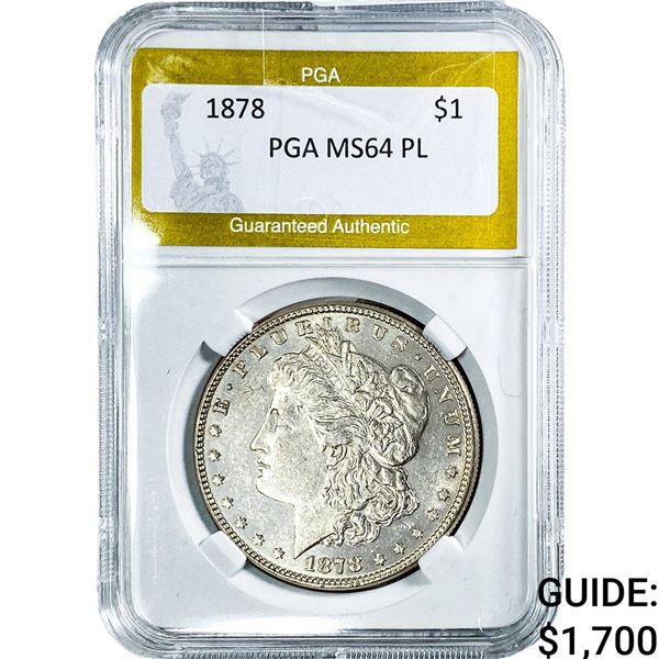 1878 Morgan Silver Dollar PGA MS64 PL