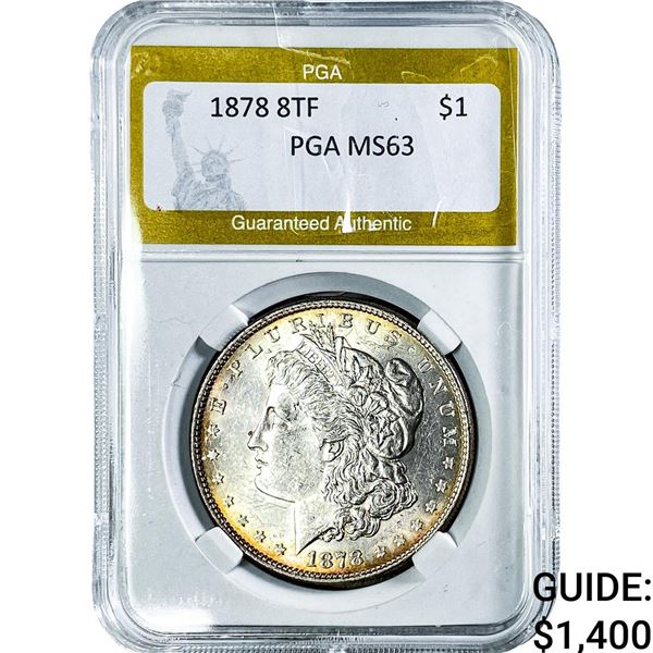 1878 8TF Morgan Silver Dollar PGA MS63