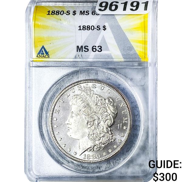 1880-S Morgan Silver Dollar ANACS MS63