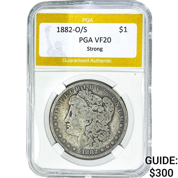 1882-O/S Morgan Silver Dollar PGA VF20 Strong