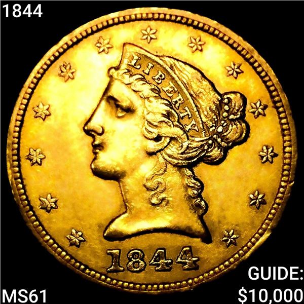 1844 $5 Gold Half Eagle UNCIRCULATED