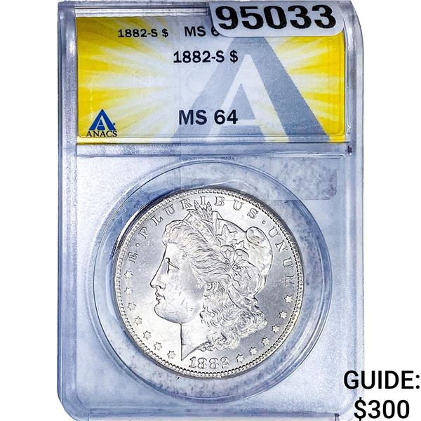 1882-S Morgan Silver Dollar ANACS MS64